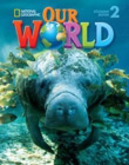 Our World 2 with Student's CD-ROM
