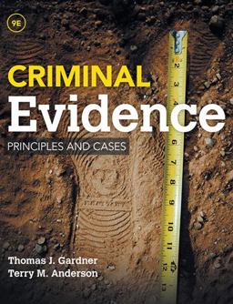 Criminal Evidence: Principles and Cases  9781285459004 Front Cover