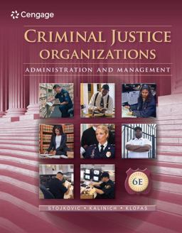 Criminal Justice Organizations: Administration and Management  9781285459011 Front Cover