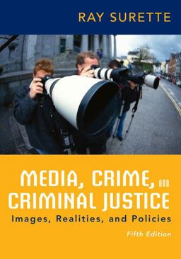 Media, Crime, and Criminal Justice:  9781285459059 Front Cover