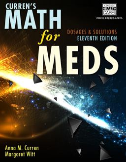 Curren's Math for Meds Dosages and Solutions 11th 9781285459974 Front Cover