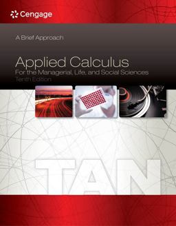 Applied Calculus for the Managerial, Life, and Social Sciences: A Brief Approach 10th 9781285464640 Front Cover