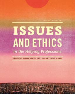 Issues and Ethics in the Helping Professions (with CourseMate Printed Access Card) 9th 9781285464749 Front Cover