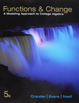 Bundle: Functions and Change: a Modeling Approach to College Algebra, 5th + WebAssign Printed Access Card for Crauder/Evans/Noell's Functions and Change: a Modeling Approach to College Algebra, 5th Edition, Single-Term