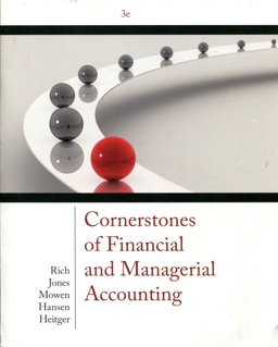 Cornerstones of Financial and Managerial Accounting Cornerstones of Financial and Managerial Accounting
