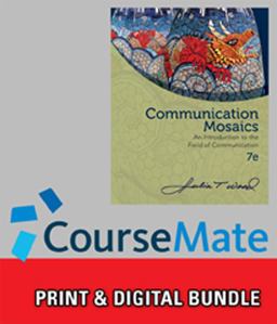 Bundle: Communication Mosaics: an Introduction to the Field of Communication, 7th + CourseMate, 1 Term (6 Months) Printed Access Card