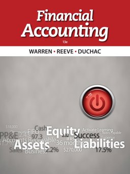 Bundle: Financial Accounting, 13th + CengageNOW Printed Access Card Bundle: Financial Accounting, 13th + CengageNOW Printed Access Card