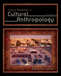 Classic Readings in Cultural Anthropology:  9781285738505 Front Cover