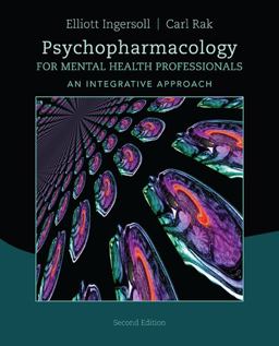 Psychopharmacology for Mental Health Professionals: An Integrative Approach  9781285845227 Front Cover