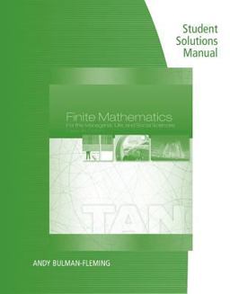 Student Solutions Manual for Tan's Finite Mathematics for the Managerial, Life, and Social Sciences, 11th 11th 9781285845722 Front Cover