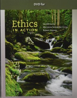 DVD for Corey/Corey/Haynes' Ethics in Action, 3rd