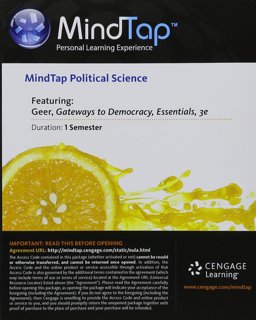 MindTap Political Science, 1 Term (6 Months) Printed Access Card for Geer/Schiller/Segal/Glencross' Gateways to Democracy: an Introduction to American Government, the Essentials, 3rd