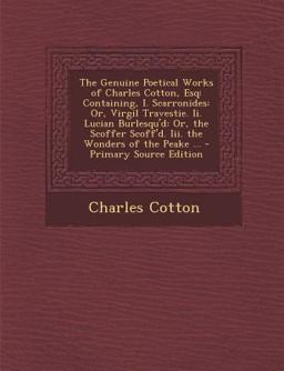 The Genuine Poetical Works of Charles Cotton, Esq
