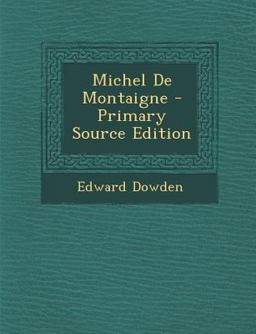 Michel de Montaigne - Primary Source Edition