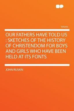 Our Fathers Have Told Us