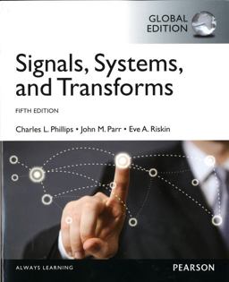 Signals, Systems, and Transforms, Global Edition