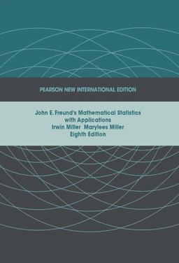 John E. Freund's Mathematical Statistics with Applications