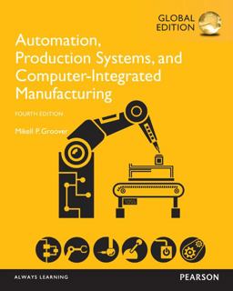 Automation, Production Systems, and Computer-Integrated Manufacturing, Global Edition 4th 9781292076119 Front Cover