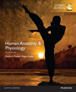 Human Anatomy and Physiology, Global Edition Human Anatomy and Physiology, Global Edition
