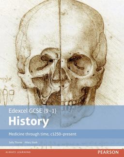 Edexcel GCSE (9-1) History Medicine Through Time, C1250-Present Student Book