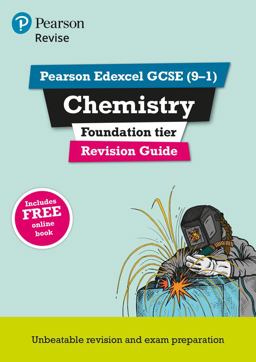 Pearson REVISE Edexcel GCSE (9-1) Chemistry Foundation Revision Guide: for 2024 and 2025 Assessments and Exams - Incl. Free Online Edition (Edexcel GCSE Science 16)