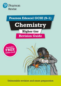 Pearson REVISE Edexcel GCSE (9-1) Chemistry Higher Revision Guide: for 2024 and 2025 Assessments and Exams - Incl. Free Online Edition (Revise Edexcel GCSE Science 16)