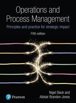 Operations and Process Management: Principles and Practice for Strategic Impact 5th 9781292176130 Front Cover