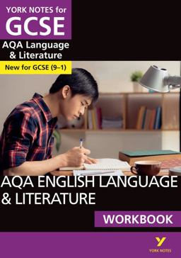 AQA English Language and Literature Workbook: York Notes for GCSE the Ideal Way to Catch up, Test Your Knowledge and Feel Ready for and 2023 and 2024 Exams and Assessments