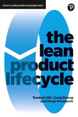 Lean Product Lifecycle A Playbook for Making Products People Want  9781292186412 Front Cover