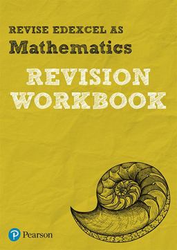 Pearson REVISE Edexcel AS Maths Revision Workbook - 2023 and 2024 Exams