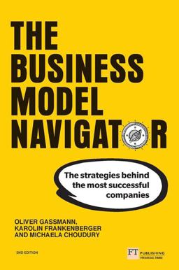 Business Model Navigator The Strategies Behind the Most Successful Companies 2nd 9781292327129 Front Cover