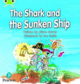 Bug Club Phonics Fiction Reception Phase 4 Unit 12 the Shark and the Sunken Ship