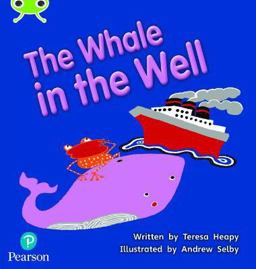 Bug Club Phonics Fiction Year 1 Phase 5 Unit 21 the Whale in the Well