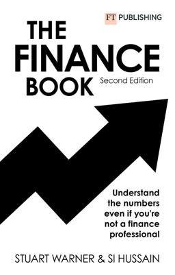 Finance Book 2e: Understand the Numbers Even If You're Not a Finance Professional 2nd 9781292401980 Front Cover