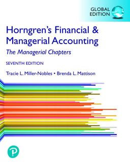 Horngren's Financial and Managerial Accounting, the Managerial Chapters, Global Edition