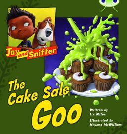 Bug Club Reading Corner: Age 4-7: Jay and Sniffer: the Cake Sale Goo