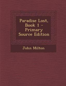Paradise Lost, Book 1 - Primary Source Edition