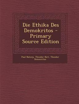 Die Ethika des Demokritos - Primary Source Edition