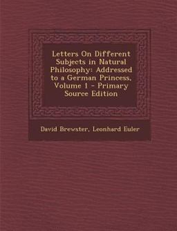 Letters on Different Subjects in Natural Philosophy