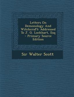 Letters on Demonology and Witchcraft