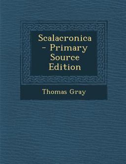 Scalacronica - Primary Source Edition