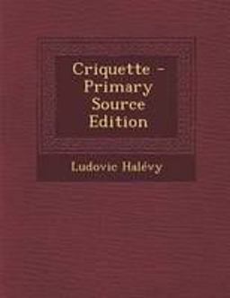 Criquette - Primary Source Edition