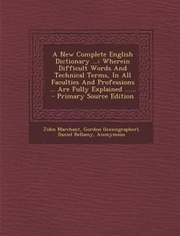 A New Complete English Dictionary ...