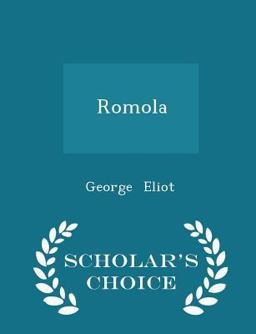 Romola - Scholar's Choice Edition