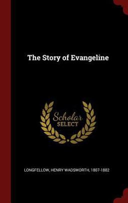 The Story of Evangeline