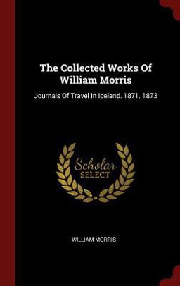 The Collected Works of William Morris