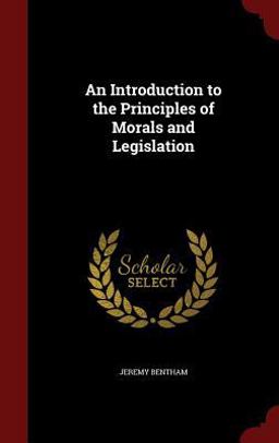 An Introduction to the Principles of Morals and Legislation