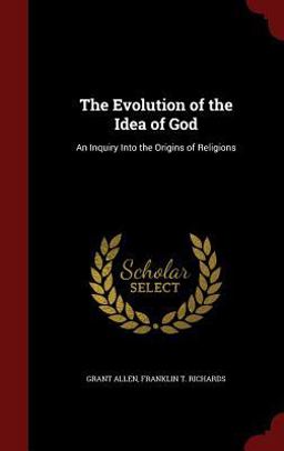 The Evolution of the Idea of God