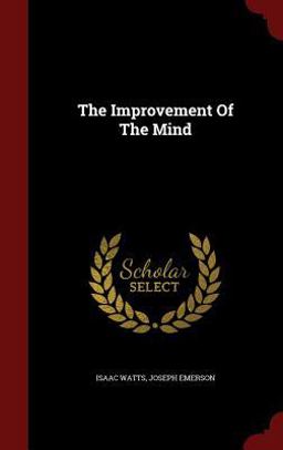 The Improvement of the Mind