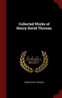Collected Works of Henry David Thoreau